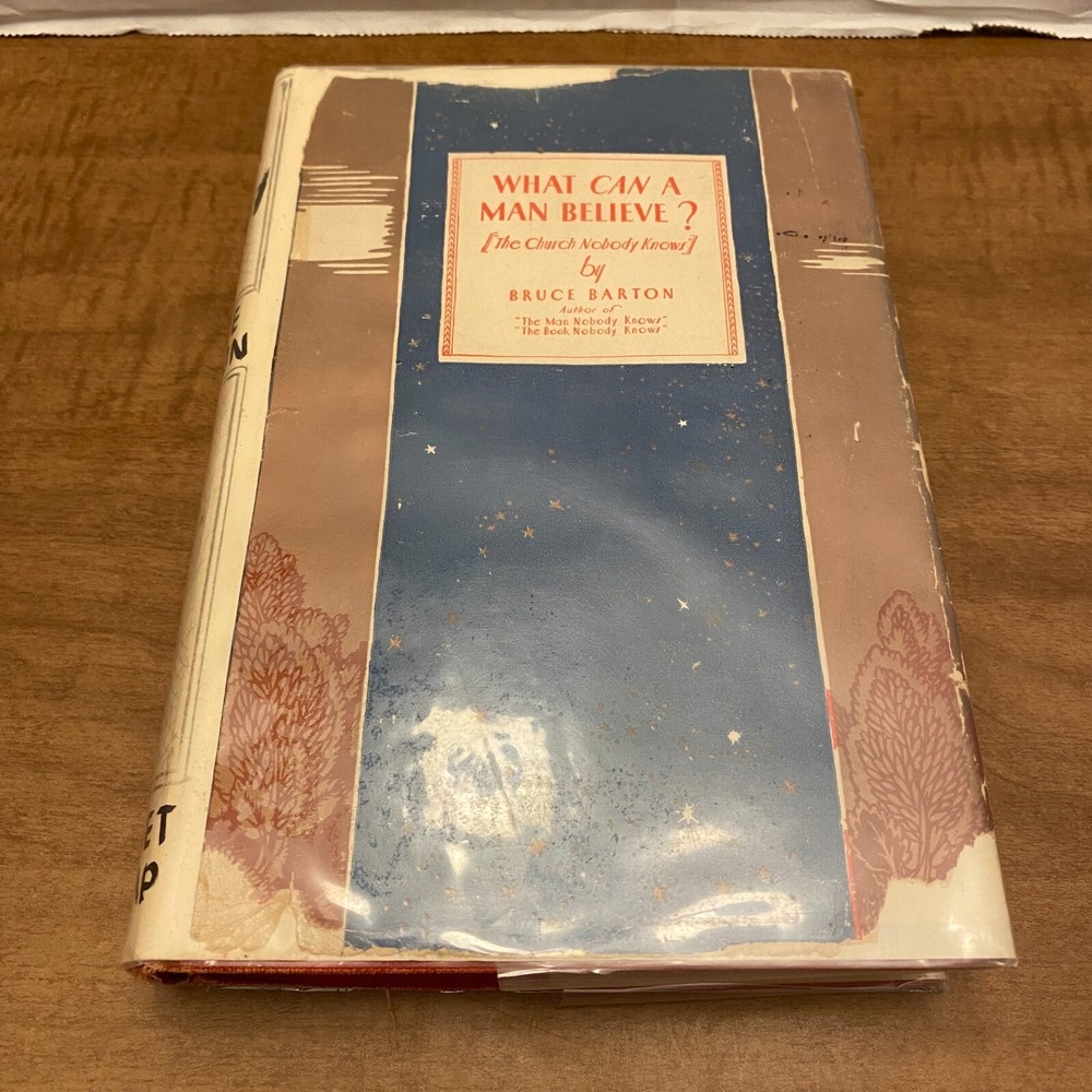 What Can A Man Believe? Bruce Barton 1927 Hardcover Grosset & Dunlap Book